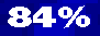 84%